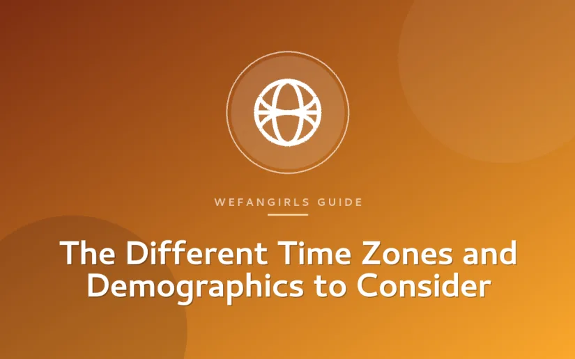 The Different Time Zones and Demographics to Consider